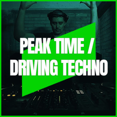 PEAK TIME / DRIVING TECHNO | MIX 190 | 135-140BPM