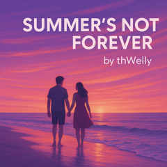 Summer's Not Forever