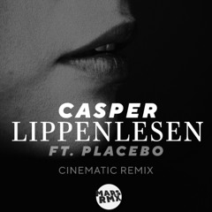 Casper - Lippenlesen - Cinematic Remix
