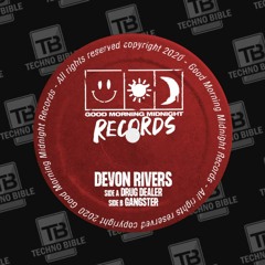 TB Premiere: Devon Rivers - Gangster [Good Morning Midnight Records]