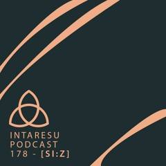 Intaresu Podcast 178 - [si:z]