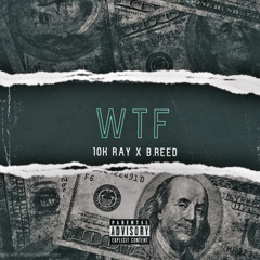 WTF FT YUNG NATION B.REED