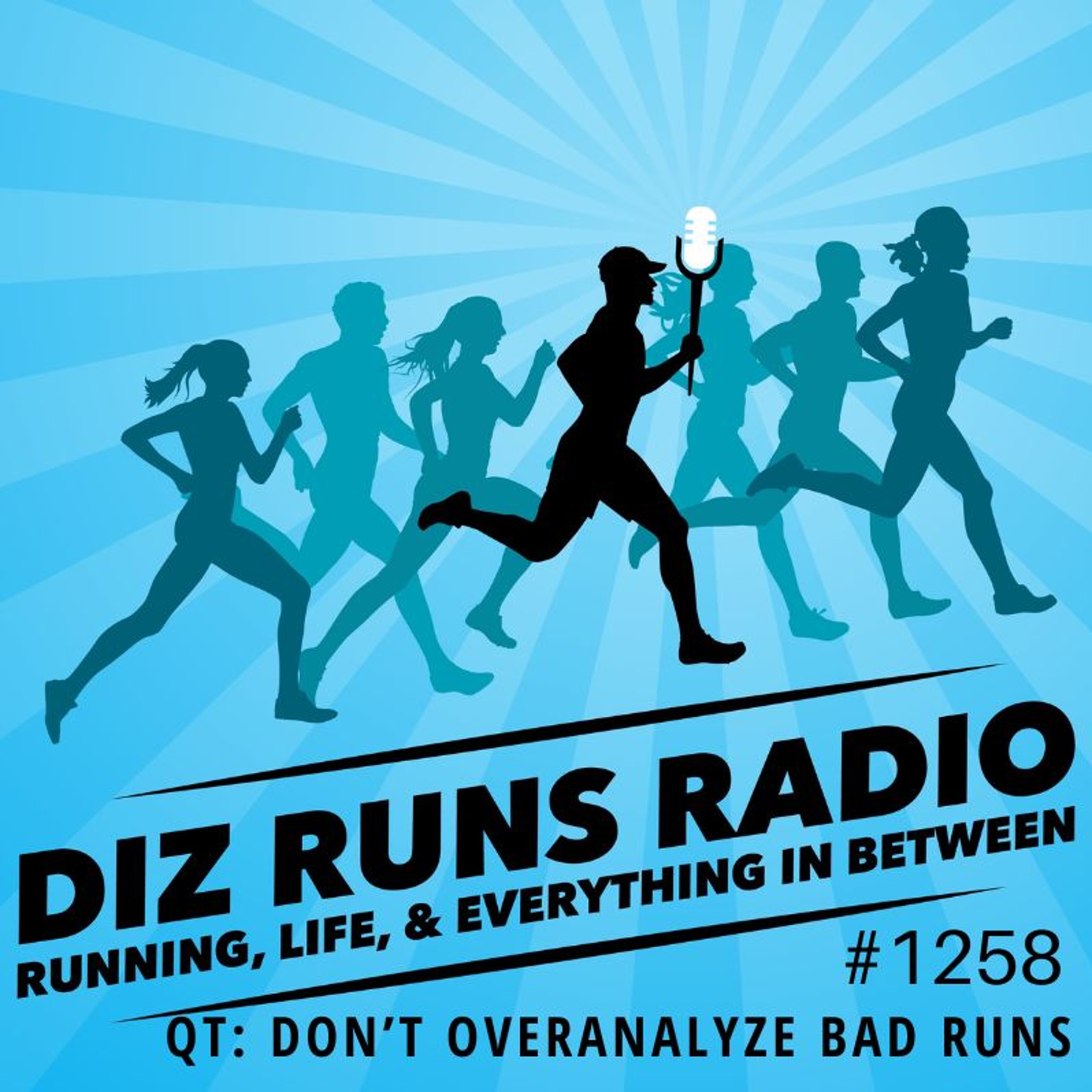 Diz Runs Radio: Running, Life, & Everything In Between