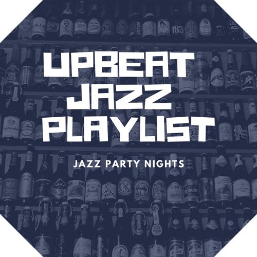 Stream Upbeat Jazz Playlist by Upbeat Jazz Playlist | Listen online for ...