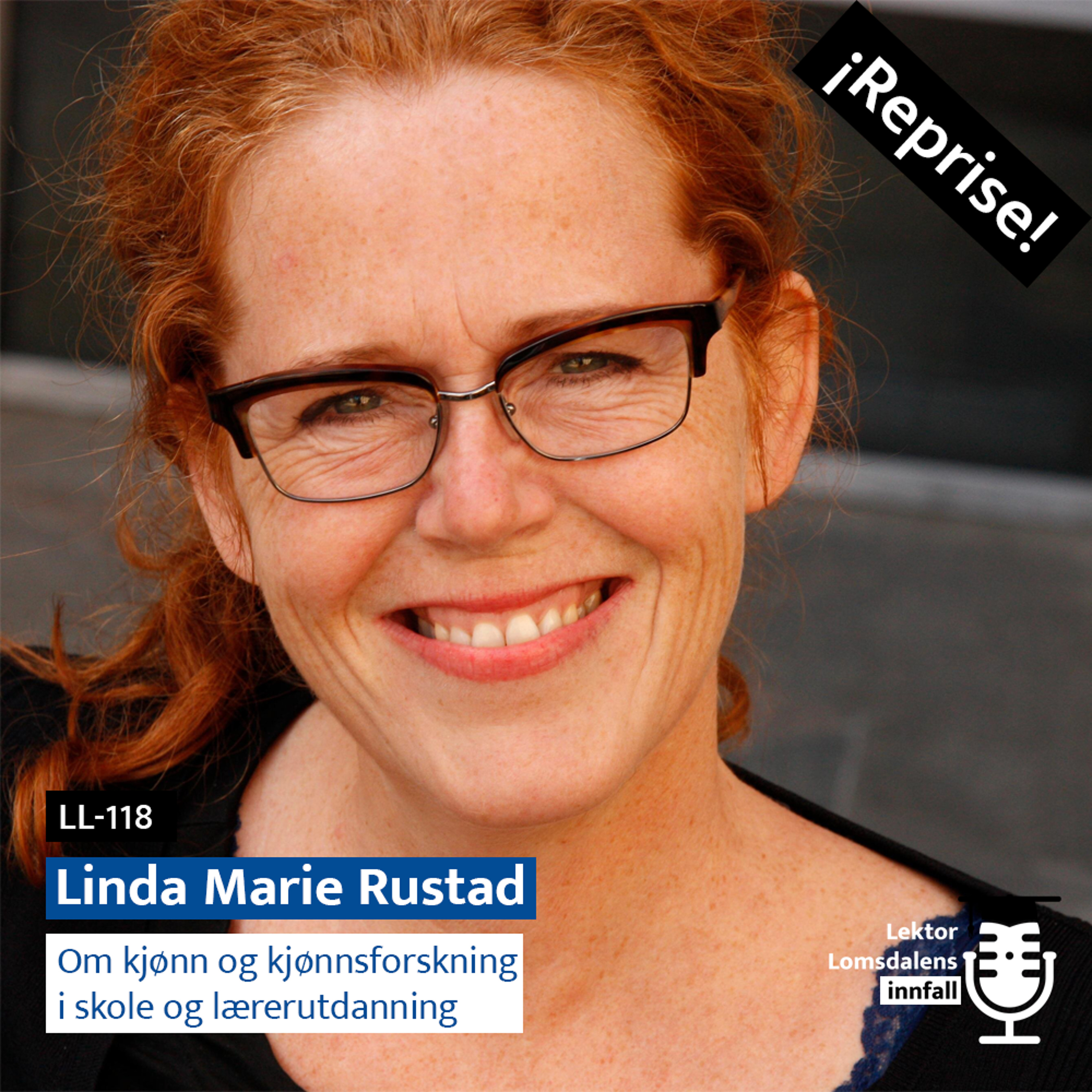 Reprise: Linda Marie Rustad om kjønn og kjønnsforskning i skole og lærerutdanning