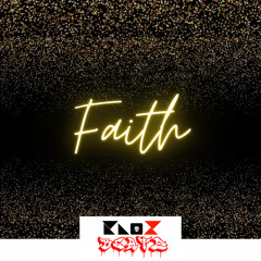 Faith' ( Prod By. KNO❌ )