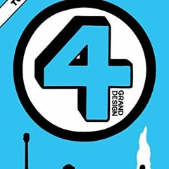 Access EPUB 💛 Fantastic Four: Grand Design by  Tom Scioli EPUB KINDLE PDF EBOOK