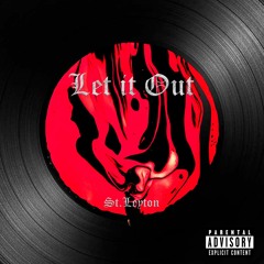 St.Leyton - Let It Out
