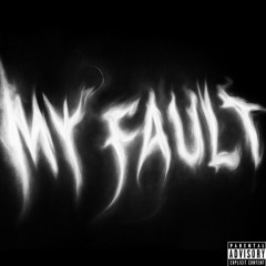 My fault