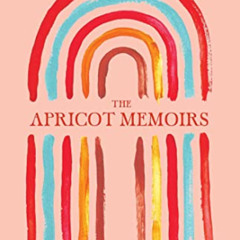 [Free] KINDLE 💜 The Apricot Memoirs by  Tess Guinery [PDF EBOOK EPUB KINDLE]