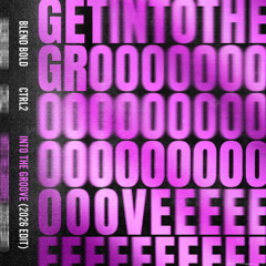 Into The Groove [2026 Extended Mix] FREE DOWNLOAD