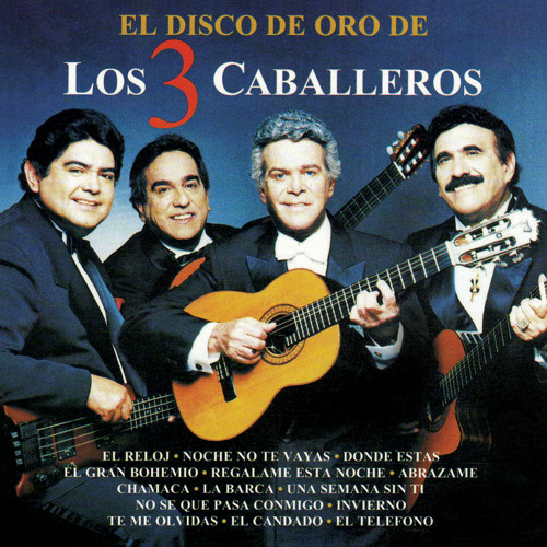 Stream Los Tres Caballeros | Listen to El Disco de Oro playlist online for  free on SoundCloud