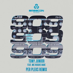 Tony Junior - 909 (feat. MC Hughie Babe) [Per Pleks Remix]