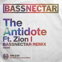 Bassnectar - The Antidote Feat Zion I (Bassnectar Remix)