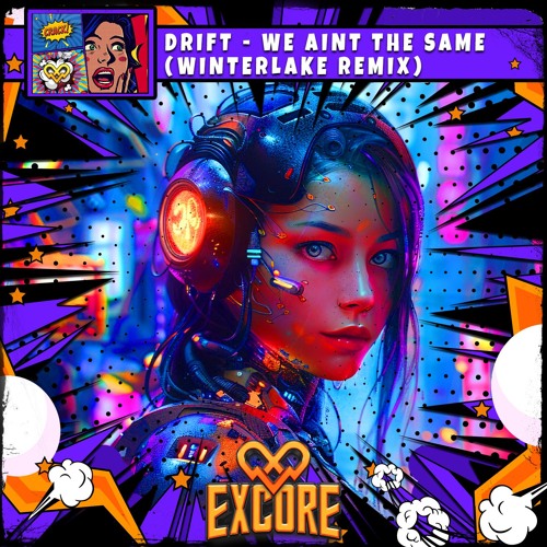 DRIFT - WE AIN'T THE SAME  (Winterlake Remix) OUT NOW