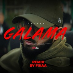 SF - GALAMA (REMIX BY FIKAA)