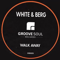 Walk Away (GrooveSoul Rec. out now on Traxsource and all streaming platforms)