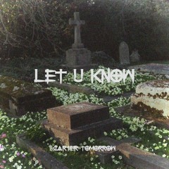 Let u know (Prod. Luffysome)