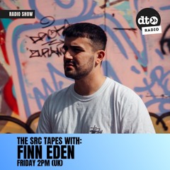 The SRC Tapes With Finn Eden EP009