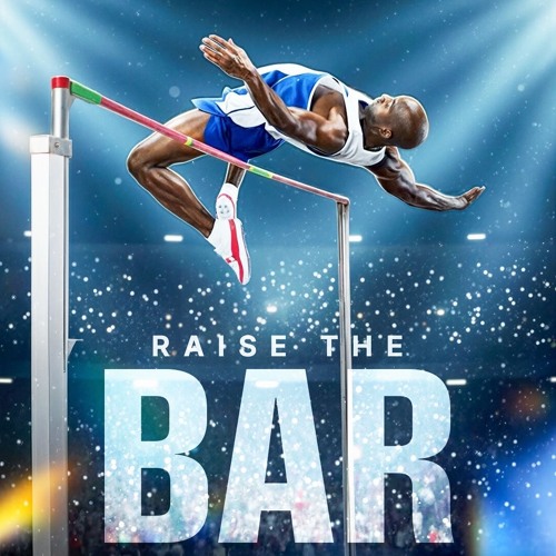 Raise The Bar - 23.09.25