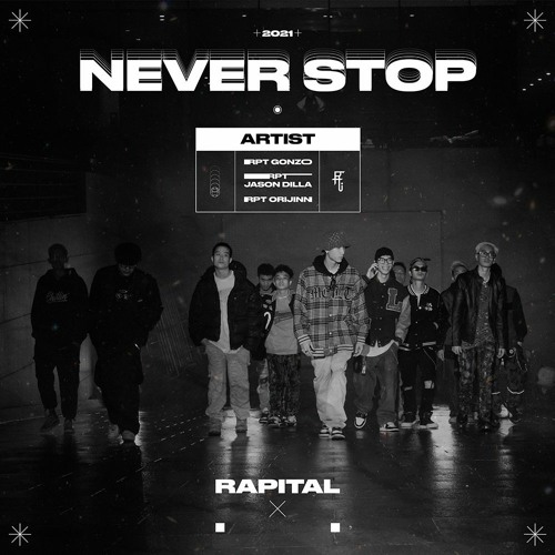 NEVER STOP - RPT JasonDilla x RPT Orijinn x RPT GONZO