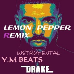 DRAKE LEMON PEPPER #INSTRUMENTAL REMIX 2021