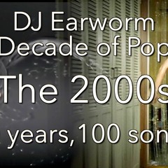 Decade Of Pop - The 2000s (2000-2009)