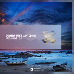 Darren Porter & Ana Criado - Dream Like I do
