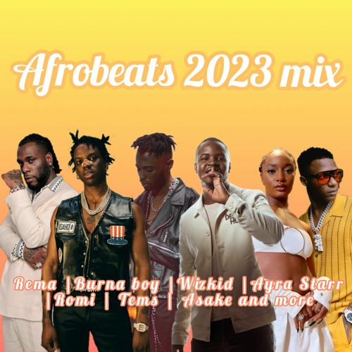 AFROBEATS 2023 MEGA MIX |REMA | BURNA BOY | TEMS | WIZKID | AYRA STARR | RUGER | DAVIDO and more