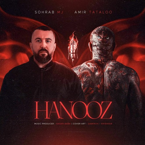 SohrabMj X Amir Tataloo - Hanooz