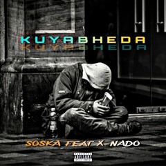 Kuyabheda ft X-Nado