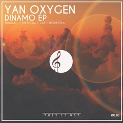 Yan Oxygen - Last Orchestra (Original Mix)