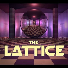 The Lattice