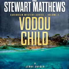[FREE] EBOOK 💖 Vodou Child: A Jerry Snyder Novel (Caribbean Mystery Series Book 2) b