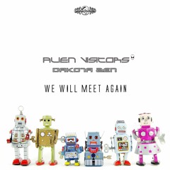 Alien Visitors, Dakota Zen - We Will Meet Again (​geosp090 - Geomagnetic Records)