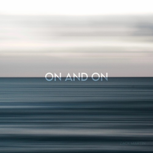 Zack Martin - On and On