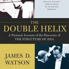 Book [PDF]  The Double Helix: A Personal Account of the Discovery of th