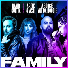 Family (совместно с David Guetta & A Boogie Wit Da Hoodie)