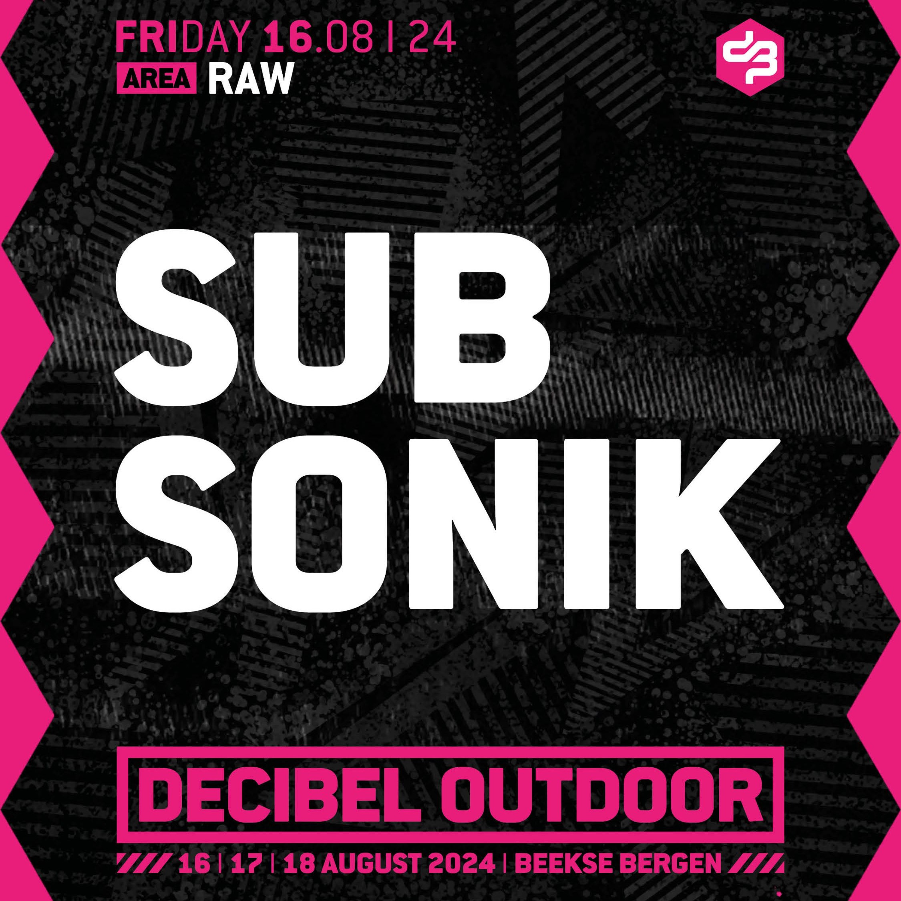Sub Sonik | Decibel outdoor 2024 | Raw | Friday episode artwork