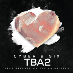Cyber & Gix - TBA2 (Original Mix)