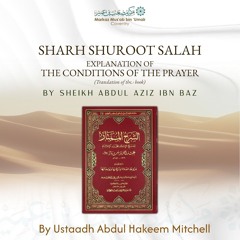 L1 Sharh Shuroot Salah Explanation of the Conditions of the Prayer by Sheikh Abdul Aziz ibn Baz