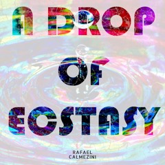 A Drop Of Ecstasy