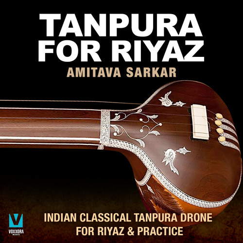 Stream Amitava Sarkar | Listen to Tanpura For Riyaz (Indian Tanpura Drone  For Riyaz & Practice) playlist online for free on SoundCloud