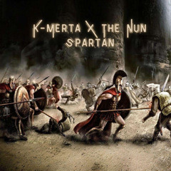 K-Merta X The Nun Spartan (FREE DL)