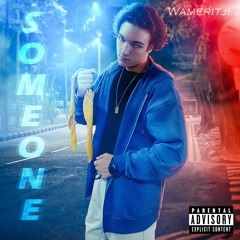 Wameritji - Someone (Official Audio)