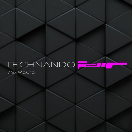 TECHNANDO by MAURO MOZART