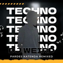 Pardes Katenda Remix - DJWEIRD