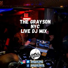 The Grayson NYC Live Dj Set (Hip Hop, Pop, Reggae, House, Latin and more)