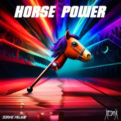 Horse Power - Jerome Molnar, Xedox