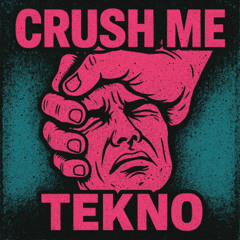 Crush Me